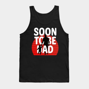 pregnancy announcement soon to be dad 2024 father s day Tank Top